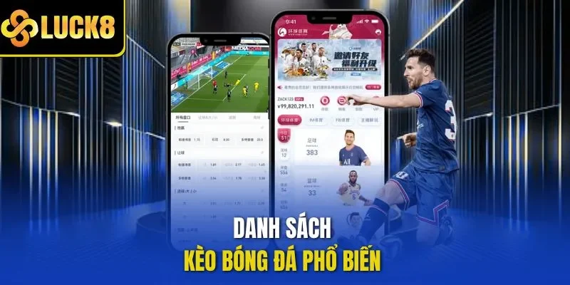 Danh sách kèo bóng đá phổ biến 